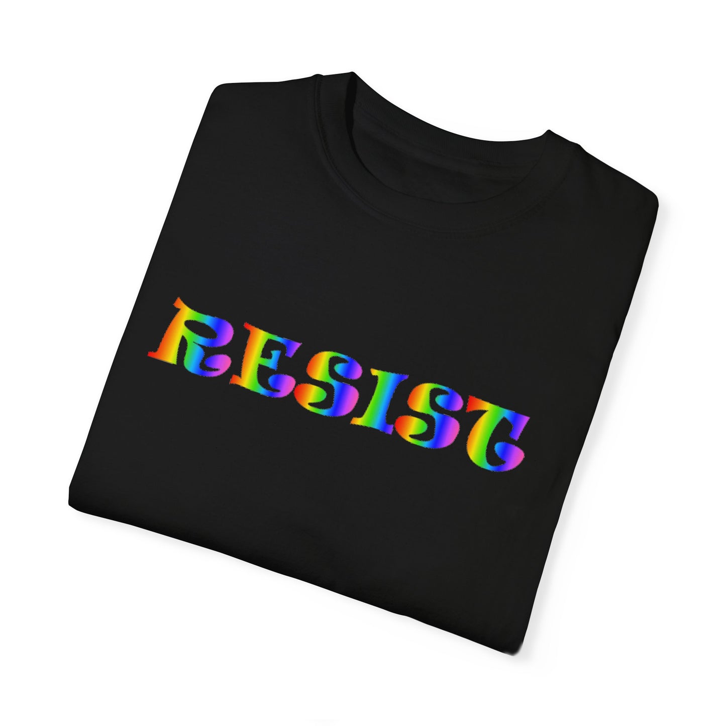 Garment-Dyed T-Shirt - ‘RESIST’ Colorful Activism Tee